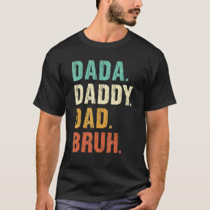 Vintag Retro Vatertag Outfit Dada Daddy Vater B T-Shirt
