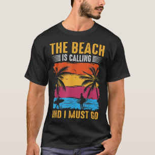 Vintag ruft der Strand an und ich muss mal in die  T-Shirt