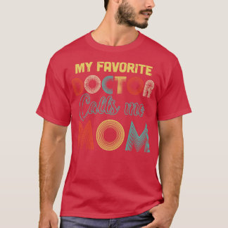 Vintag ruft mein Lieblingsarzt mir Mama Geschenke T-Shirt