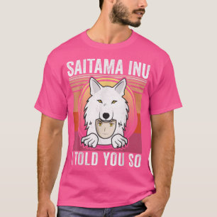 Vintag Saitama Inu Coin Ich sagte Ihnen so Crypto  T-Shirt