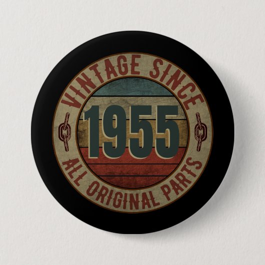 VINTAG SEIT 1955 ALLE URSPRUNGSTEILE BUTTON (Vorderseite)