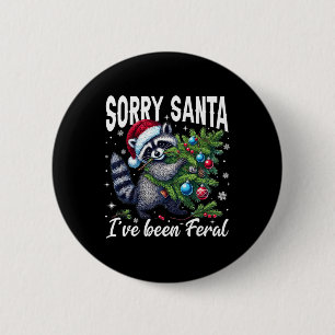 Vintag Sorry, dass Santa I war Feral Raccoon Chris Button
