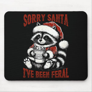 Vintag Sorry, dass Santa I war Feral Raccoon Lover Mousepad