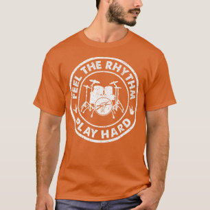 Vintag spüren, wie der Rhythmus hart spielt T-Shirt