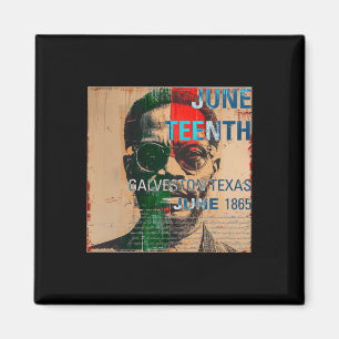 Vintag Style 1865 Juneteenth Galveston Texas Blac Magnet