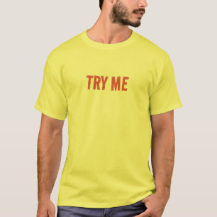 Vintag Try Me T-Shirt - Retro Street Attitude Shir
