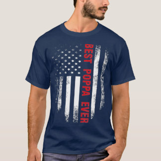 Vintag USA Best Poppa Ever American Flag Day T-Shirt