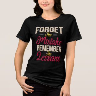 Vintag vergessen Sie den Fehler Denken Sie an die Tri-Blend Shirt
