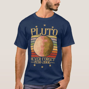 Vintag Vergessen Sie niemals den Pluto Astronomie  T-Shirt