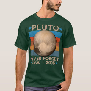 Vintag Vergessen Sie niemals Pluto Nerdy Astronomy T-Shirt