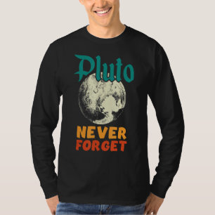 Vintag Vergessen Sie niemals Pluto Nerdy Astronomy T-Shirt