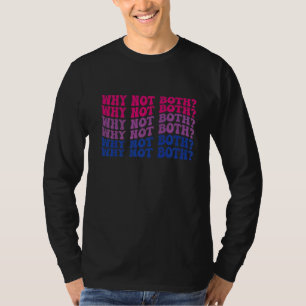 Vintag, warum nicht beide schwulen Bisexuellen Bi T-Shirt
