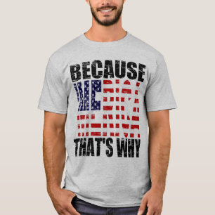 Vintag weil 'MERICA, das warum Shirt ist