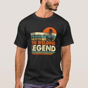 Vintag Welder Welding Vater Man Myth Legend Vater T-Shirt