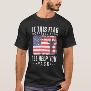 Vintag, wenn dieses Flag Sie beleidigt, werde ich T-Shirt