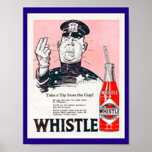 Vintag Whistle Soda Ad copy 1920 with Policeman Poster