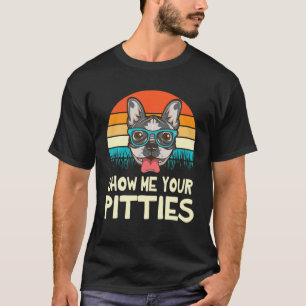 Vintag zeigen Sie mir Ihre Pitties Hunde Happy Dog T-Shirt