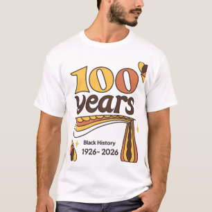 Vintage 100 Jahre schwarze Geschichte 1926-2026 Ge T-Shirt