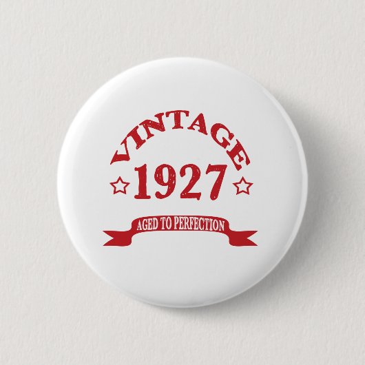 Vintage 1927 gealtert zu Paerfection Button (Vorderseite)