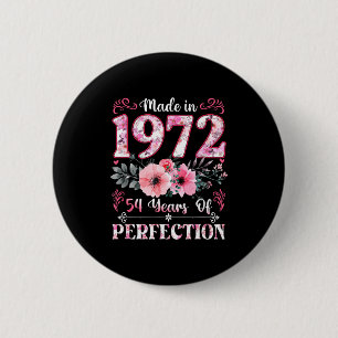 Vintage 1972 54 Jahr des Tollseins Floral Geburt Button