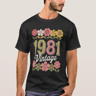 Vintage 1981 Retro Geboren Blumen Geburtstag Tocht T-Shirt