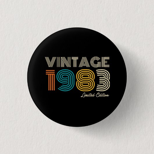 Vintage 1983 limitierte Auflage zum 40. Geburtstag Button (Vorderseite)