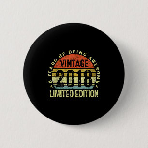 Vintage 2018 Limitierte Auflage 8 Jahre alt 8. Geb Button