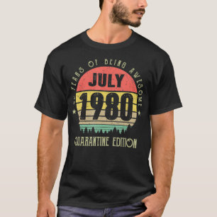 Vintage 40 Jahre Awesome Juli 1980 Quarantäne T-Shirt