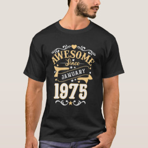 Vintage 47. Geburtstag Awesome seit Januar 1975 B T-Shirt