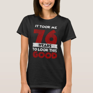 Vintage 76 Jahre alte lustige 76. Geburtstagsgesch T-Shirt