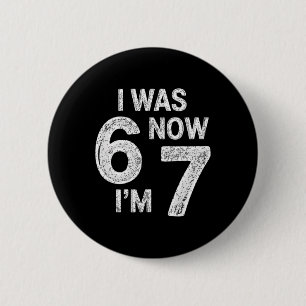 Vintage 7. Geburtstag Ich war 6 jetzt bin ich 7 67 Button