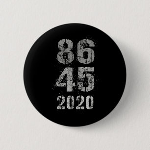 Vintage 8645 Ich habe Trump rausgewählt 86 45 Gehe Button
