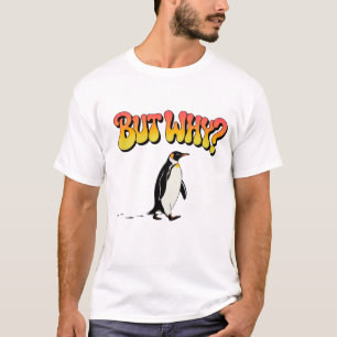 Vintage-„Aber warum“-Nihilist-Pinguin-Shirt. T-Shirt