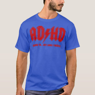 Vintage ADHD Highway To Squirrel T-Shirt