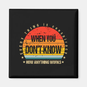 Vintage Alles ist eine Verschwörung Wenn du nicht Magnet