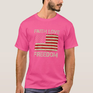Vintage alte amerikanische Flagge Glaube Liebe Fre T-Shirt