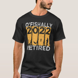 Vintage-Angeln Ruhestand O'fishally Ruhestand 202 T-Shirt