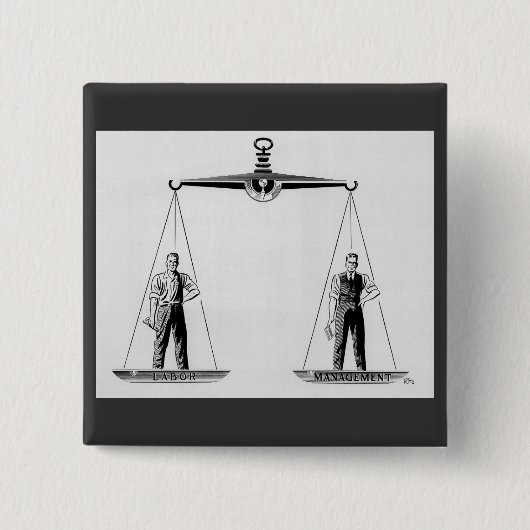 Vintage Arbeit gegen Management, Skala der Justiz Button (Vorderseite)