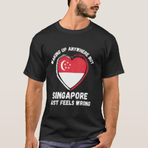 Vintage Aufwachen irgendwo anders als Singapur füh T-Shirt