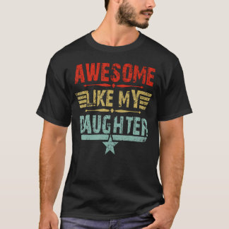 Vintage Awesome Wie Meine Tochter Dad Vatertag T-Shirt