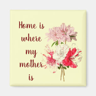 Vintage Azaleen-Zuhause: Meine Mutter zitiert Magnet