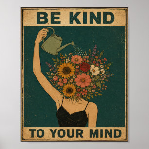 Vintage Be Kind To Your Mind Florales Kunstposter Poster