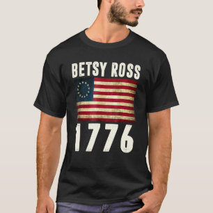 Vintage Betsy Ross Flag 1776 4. Juli Independe T-Shirt
