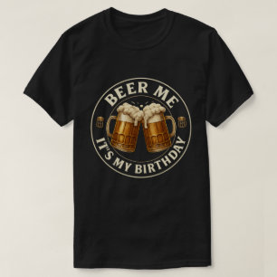 Vintage-Bier-Geburtstags-Hoch-Rufe-Feierkunst T-Shirt