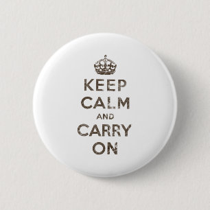 Vintage Bleib ruhig und mach weiter Button
