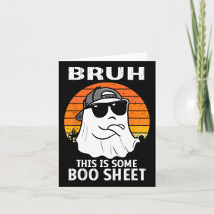 Vintage Bruh Das Ist Einiges Boo-Blatt Gespenst Ha Karte