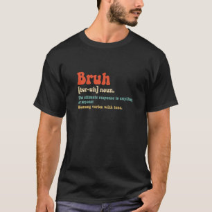 Vintage Bruh Definition Lustig Spruch T-Shirt