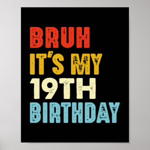 Vintage Bruh Mein 19. Geburtstag 19 Jahre alt Poster