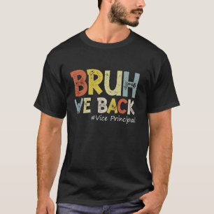 Vintage Bruh wir zurück Vize-Direktor-Outfit zurüc T-Shirt
