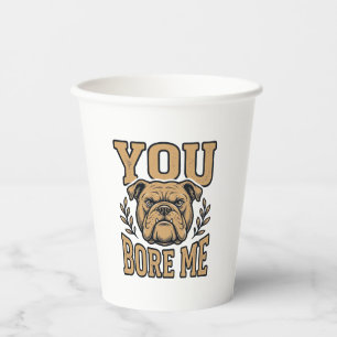 Vintage Bulldogge Du Langweilst Mich Lustiges Hund Pappbecher